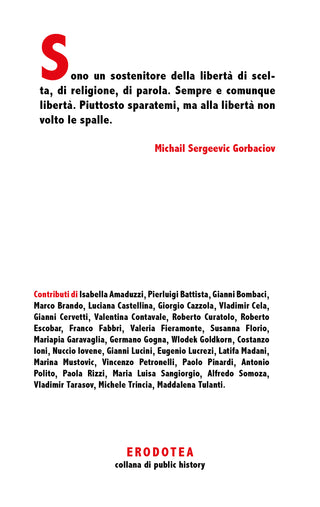 Michail Gorbaciov e il caos necessario