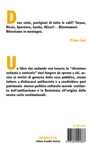 Nomi di battaglia Romeo, Lillo, Bauscia, Rapido