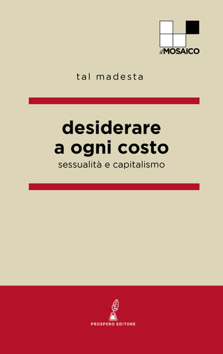 Desiderare a ogni costo