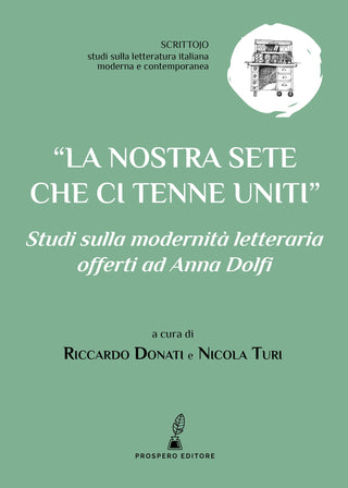 "La nostra sete che ci tenne uniti"